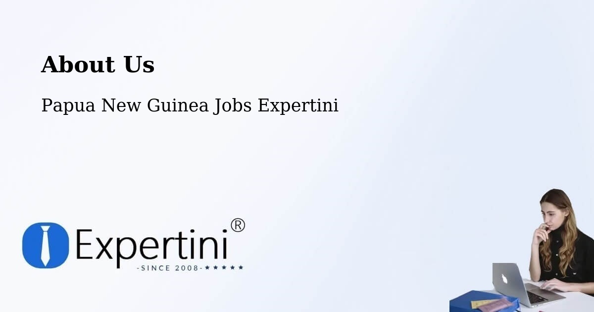 About Expertini Recruitment Platform  – Goilala - Goilala, Papua New Guinea Jobs Expertini