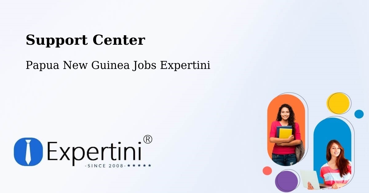Support Services – Goilala - Papua New Guinea Jobs Expertini